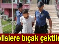 Polislere bıçak çektiler!