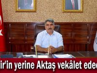 Şayir'in yerine Aktaş vekâlet edecek