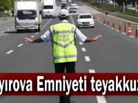 Çayırova Emniyeti teyakkuzda