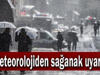 Meteorolojiden sağanak uyarısı