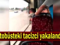 Otobüsteki tacizci yakalandı!