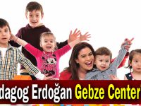 Pedagog Erdoğan Gebze Center’da!