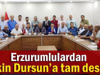 Erzurumlulardan Tekin Dursun’a destek