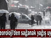 Meteoroloji'den sağanak yağış uyarısı!