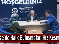 Gebze’de Halk Buluşmaları Hız Kesmiyor