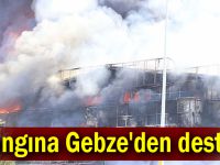 Yangına Gebze'den destek
