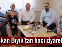 Başkan Bıyık’tan hacı ziyaretleri