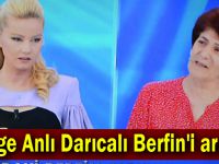 Müge Anlı Darıcalı Berfin'i arıyor