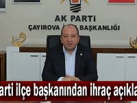 AK Parti ilçe başkanından ihraç açıklaması