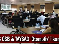 İMES OSB & TAYSAD ‘Otomotiv’ i konuştu!