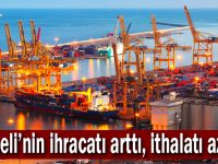 Kocaeli’nin ihracatı arttı, ithalatı azaldı!