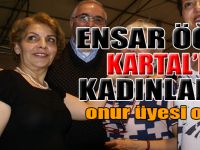 ENSAR ÖĞÜT,KARTALLI KADINLARIN ONUR ÜYESİ