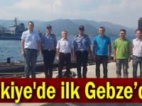 Türkiye'de ilk Gebze’den