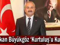 Başkan Büyükgöz  ‘Kurtuluş’u Kutladı