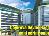 Çayırova Devlet Hastanesi yeni yerine yapılacak