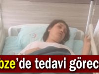 Gebze’de tedavi görecek