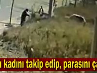 Yaşlı kadını takip edip, parasını çaldı!