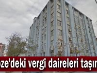 Gebze'deki vergi daireleri taşınıyor