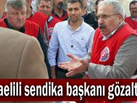 Kocaelili sendika başkanı gözaltında