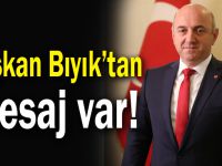 Bıyık,''Ülkemiz Her Zamankinden Daha Güçlü''