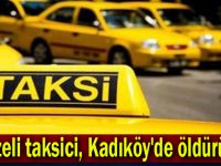 Gebzeli taksici, Kadıköy'de öldürüldü