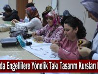 Darıca'da Engellilere Yönelik Takı Tasarım Kursları Başladı