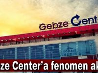 Gebze Center'a fenomen akını!