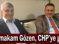 Kaymakam Gözen, CHP’ye gitti!