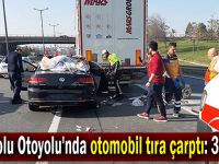 Anadolu Otoyolu'nda otomobil tıra çarptı: 3 yaralı