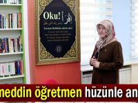 Necmeddin öğretmen hüzünle anılıyor