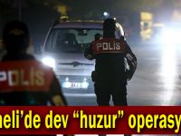 Kocaeli’de dev “huzur” operasyonu!