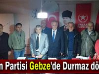 Vatan Partisi Gebze'de Durmaz dönemi