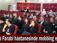 Farabi’de mobbing eğitimi